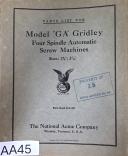 Acme Gridley-The National Acme Company provided are parts manuals for the Model “GA” Gridley Four Spindle Automatic Screw Machines, specifically for sizes 2 5/8” and 3 5/16.”-2 5/8\"-3 5/16-GA-GA-316-01